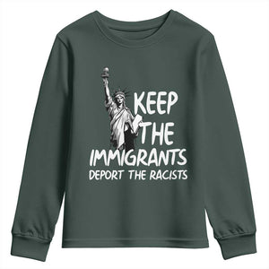 Keep The Immigrants Deport The Racists Youth Sweatshirt Statue Of Liberty Anti Racism TS14 Dark Forest Green Print Your Wear