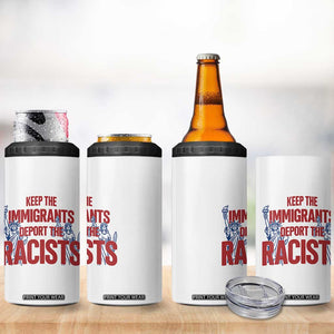 Keep The Immigrants Deport The Racists 4 in 1 Can Cooler Tumbler Statue Of Liberty Anti Racism Political Statement TS14 Print Your Wear