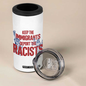 Keep The Immigrants Deport The Racists 4 in 1 Can Cooler Tumbler Statue Of Liberty Anti Racism Political Statement TS14 Print Your Wear