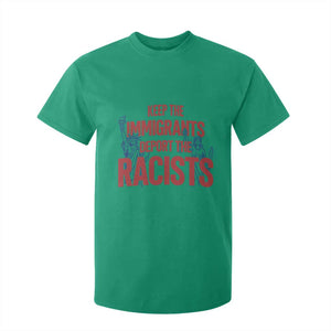 Keep The Immigrants Deport The Racists T Shirt For Kid Statue Of Liberty Anti Racism Political Statement TS14 Irish Green Print Your Wear