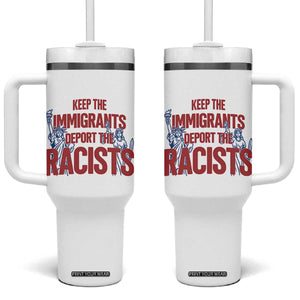 Keep The Immigrants Deport The Racists Tumbler With Handle Statue Of Liberty Anti Racism Political Statement TS14 One Size: 40 oz White Print Your Wear