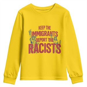 Keep The Immigrants Deport The Racists Youth Sweatshirt Statue Of Liberty Anti Racism Political Statement TS14 Daisy Print Your Wear