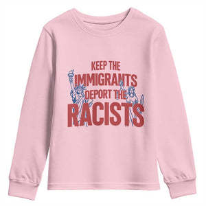 Keep The Immigrants Deport The Racists Youth Sweatshirt Statue Of Liberty Anti Racism Political Statement TS14 Light Pink Print Your Wear