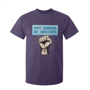Fight Ignorance Not Immigrants T Shirt For Kid Antiracist Human Rights Political Protest Anti ICE TS14 Purple Print Your Wear