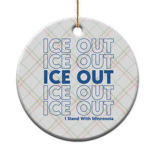 ICE Out Ceramic Ornament I Stand With Minnesota Minneapolis Anti ICE TS14 1pc Christmas Plaid Print Your Wear