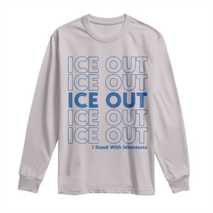 ICE Out Long Sleeve Shirt I Stand With Minnesota Minneapolis Anti ICE TS14 Ice Gray Print Your Wear