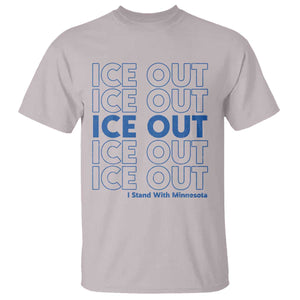 ICE Out T Shirt I Stand With Minnesota Minneapolis Anti ICE TS14 Ice Gray Print Your Wear