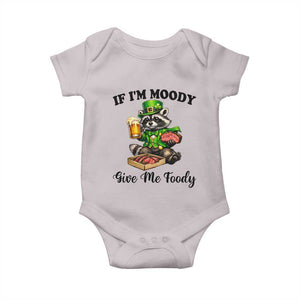 Funny Raccoon St Patricks Day Baby Onesie If I'm Moody Give Me Foody TS14 Ice Gray Print Your Wear