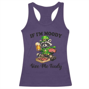 Funny Raccoon St Patricks Day Racerback Tank Top If I'm Moody Give Me Foody TS14 Purple Print Your Wear
