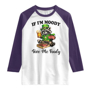 Funny Raccoon St Patricks Day Raglan Shirt If I'm Moody Give Me Foody TS14 White Purple Print Your Wear