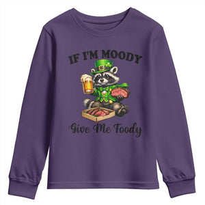 Funny Raccoon St Patricks Day Youth Sweatshirt If I'm Moody Give Me Foody TS14 Purple Print Your Wear