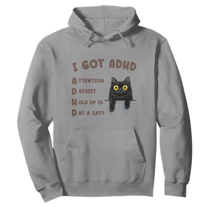 I Got ADHD is that A Cat Hoodie Funny Cat Lover TS14 Sport Gray Print Your Wear