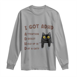 I Got ADHD is that A Cat Long Sleeve Shirt Funny Cat Lover TS14 Sport Gray Print Your Wear