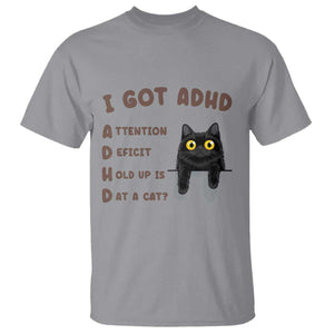 I Got ADHD is that A Cat T Shirt Funny Cat Lover TS14 Sport Gray Print Your Wear