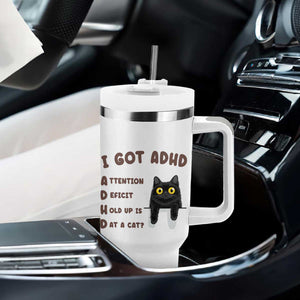 I Got ADHD is that A Cat Tumbler With Handle Funny Cat Lover TS14 Print Your Wear