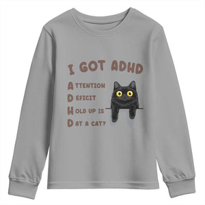 I Got ADHD is that A Cat Youth Sweatshirt Funny Cat Lover TS14 Sport Gray Print Your Wear
