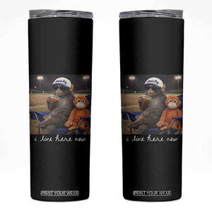 I Live Here Now Punch Monkey Skinny Tumbler Funny Drinking Iced Coffee Baseball Field TS14 Black Print Your Wear