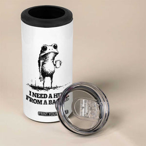 I Need A Hug from A Baddie 4 in 1 Can Cooler Tumbler Funny Frog Saying Quote TS14 Print Your Wear