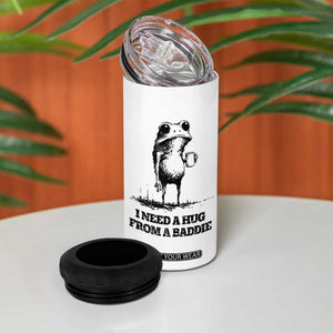 I Need A Hug from A Baddie 4 in 1 Can Cooler Tumbler Funny Frog Saying Quote TS14 Print Your Wear