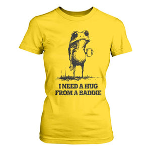 I Need A Hug from A Baddie T Shirt For Women Funny Frog Saying Quote TS14 Daisy Print Your Wear