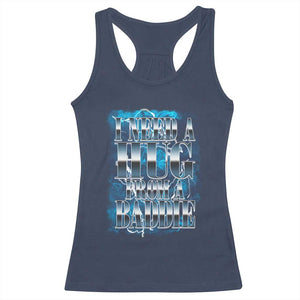 I Need A Hug from A Baddie Racerback Tank Top Funny Flirty Meme TS14 Navy Print Your Wear