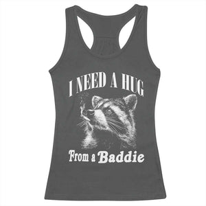 I Need A Hug from A Baddie Racerback Tank Top Funny Raccoon Smoking Sarcastic TS14 Dark Heather Print Your Wear