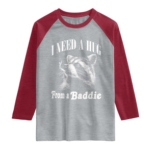 I Need A Hug from A Baddie Raglan Shirt Funny Raccoon Smoking Sarcastic TS14 Heather Gray Heather Red Print Your Wear