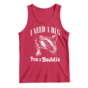 I Need A Hug from A Baddie Tank Top Funny Raccoon Smoking Sarcastic TS14 Red Print Your Wear