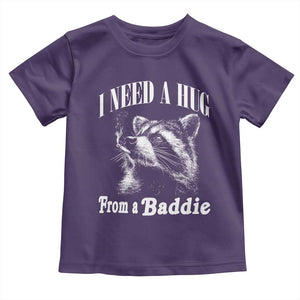 I Need A Hug from A Baddie Toddler T Shirt Funny Raccoon Smoking Sarcastic TS14 Purple Print Your Wear