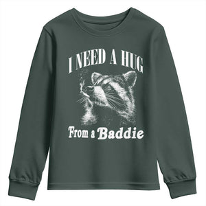 I Need A Hug from A Baddie Youth Sweatshirt Funny Raccoon Smoking Sarcastic TS14 Dark Forest Green Print Your Wear