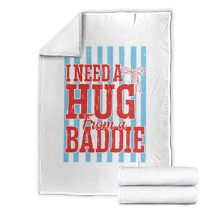 I Need A Hug from A Baddie Throw Blanket Retro Game Day Season Funny Saying Quote TS14 White Print Your Wear