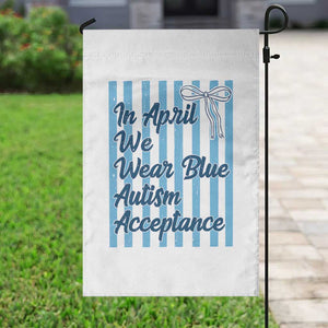 Autism Acceptance Garden Flag In April We Wear Blue Support Neurodivergent TS14 Print Your Wear