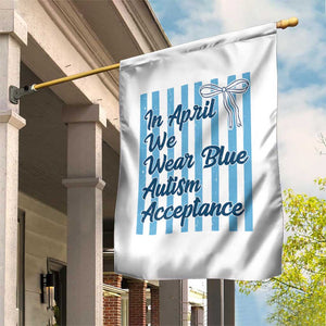 Autism Acceptance Garden Flag In April We Wear Blue Support Neurodivergent TS14 Print Your Wear