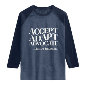 Autism Acceptance Raglan Shirt Accept Adapt Advocate TS14 Heather Denim Navy Print Your Wear