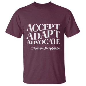 Autism Acceptance T Shirt Accept Adapt Advocate TS14 Maroon Print Your Wear