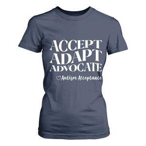 Autism Acceptance T Shirt For Women Accept Adapt Advocate TS14 Navy Print Your Wear