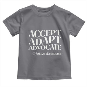 Autism Acceptance Toddler T Shirt Accept Adapt Advocate TS14 Charcoal Print Your Wear