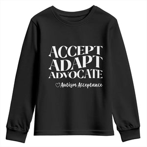 Autism Acceptance Youth Sweatshirt Accept Adapt Advocate TS14 Black Print Your Wear