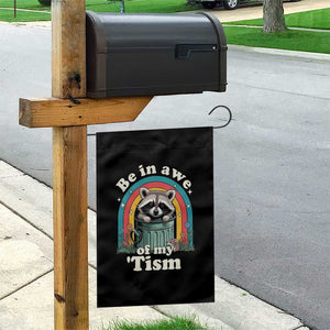 Be in Awe of My Tism Garden Flag Funny Raccoon Autism Acceptance TS14 Print Your Wear