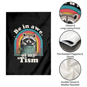 Be in Awe of My Tism Garden Flag Funny Raccoon Autism Acceptance TS14 Print Your Wear