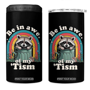 Be in Awe of My Tism 4 in 1 Can Cooler Tumbler Funny Raccoon Autism Acceptance TS14 One Size: 16 oz Black Print Your Wear