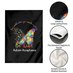 Autism Acceptance Garden Flag In A World Where You Can Be Anything Be Kind Butterfly Puzzle TS14 Print Your Wear