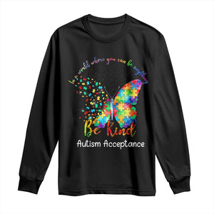 Autism Acceptance Long Sleeve Shirt In A World Where You Can Be Anything Be Kind Butterfly Puzzle TS14 Black Print Your Wear