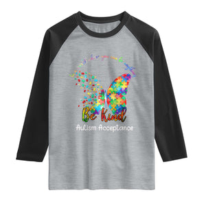 Autism Acceptance Raglan Shirt In A World Where You Can Be Anything Be Kind Butterfly Puzzle TS14 Heather Gray Black Print Your Wear
