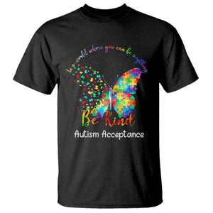 Autism Acceptance T Shirt In A World Where You Can Be Anything Be Kind Butterfly Puzzle TS14 Black Print Your Wear