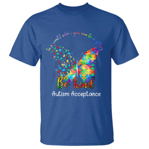 Autism Acceptance T Shirt In A World Where You Can Be Anything Be Kind Butterfly Puzzle TS14 Royal Blue Print Your Wear