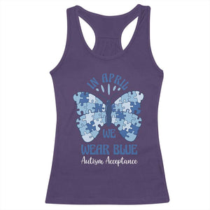 Autism Acceptance Racerback Tank Top In April We Wear Blue Special Education Teacher TS14 Purple Print Your Wear