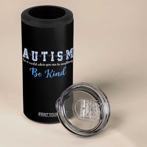 Autism Awareness 4 in 1 Can Cooler Tumbler Neurodivergent Pride Infinity Symbol Support TS14 Print Your Wear