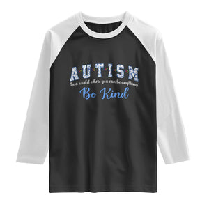 Autism Awareness Raglan Shirt Neurodivergent Pride Infinity Symbol Support TS14 Black White Print Your Wear