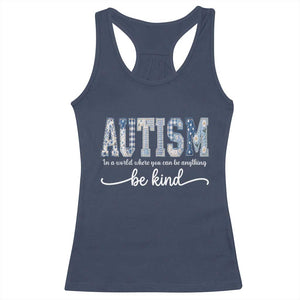 Autism Acceptance Racerback Tank Top In A World Where You Can Be Anything Be Kind TS14 Navy Print Your Wear
